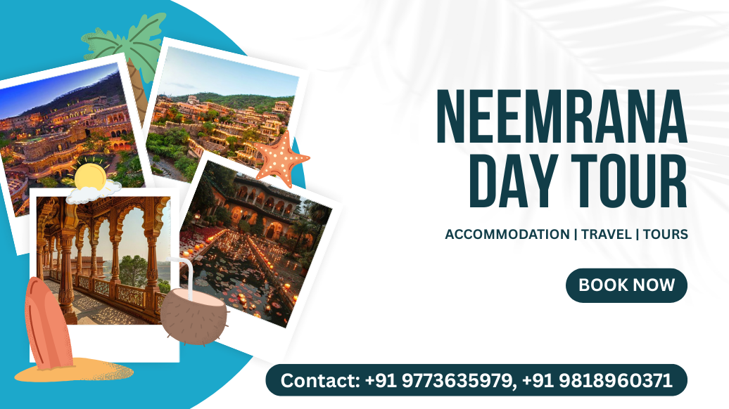 Neemrana Day Tour